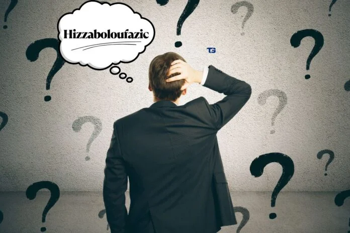 Is Hizzaboloufazic Good? An In-Depth Review