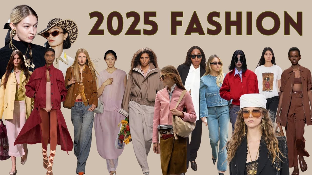 Top Fashion Trends to Watch in 2025: Your Ultimate Style Guide