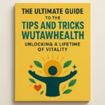 the Tips and Tricks Wutawhealth
